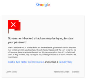 GOOGLE WARNS USERS OF GOVT ATTACKS