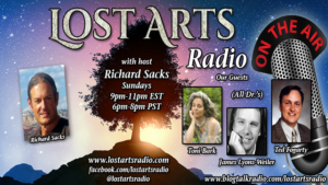 Lost Arts Radio Show #101 – Guests Toni Bark, James Lyons-Weiler, Ted Fogarty