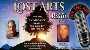 Lost Arts Radio Show #66 – Special Guest Tasha Lee