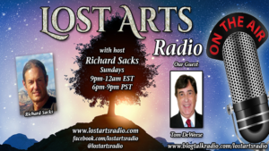 Lost Arts Radio Show #75 – Special Guest Tom DeWeese
