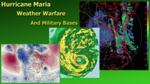 Hurricane Maria, Weather Warfare, And Military Bases