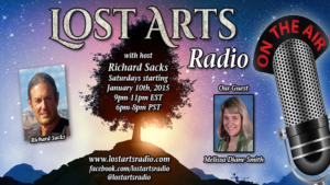 Lost Arts Radio Show #2 – Special Guests Melissa Diane Smith & Barbara Peterson
