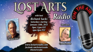 Lost Arts Radio Show #6 – Special Guests Cynthia Janak, Roxie & Brittney Fiste
