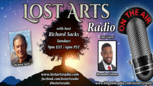 Lost Arts Radio Show #180 – Special Guest Brandon Tatum