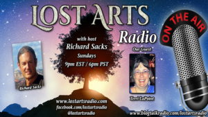 Lost Arts Radio Show #205 – Special Guest Terri LaPoint