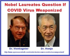 Nobel Doctors Warn COVID Virus Weaponized?