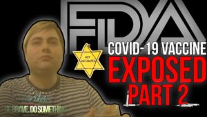 PART 2: FDA Official ‘Blow Dart African Americans’ & Wants ‘Nazi Germany Registry’ for Unvaccinated