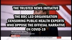 The Trusted News Initiative – A BBC led organisation censoring Public Health experts who oppose the official narrative on Covid-19