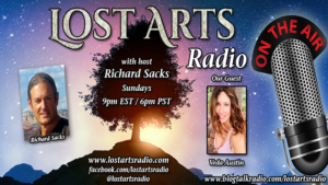 Lost Arts Radio Show #366 – Special Guest Veda Austin