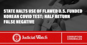State Halts Use of Flawed U.S.-Funded Korean COVID Test; Half Return False Negative