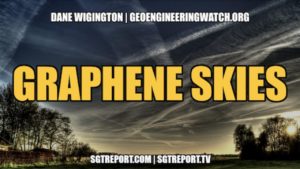 Graphene Skies — Dane Wigington