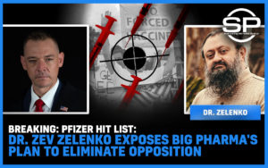 BREAKING: Pfizer Hit List: Dr. Zev Zelenko Exposes Big Pharma’s Plan to Eliminate Opposition