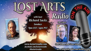 Lost Arts Radio Show #392 – Special Guest Scott Schara