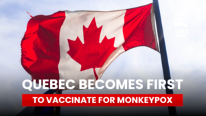 Vaccination For Monkeypox Begins In Canada