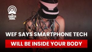 WEF Says Smartphone Tech Will Be Incorporated Into Your Body -Enter: Neuralink, 6G, VR Holograms, Metaverse