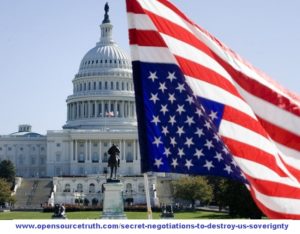 Secret Negotiations to Destroy US Sovereignty